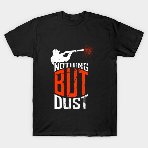 Nothing But Dust T-Shirt by LetsBeginDesigns